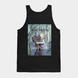 The Last Neanderthal Tank Top